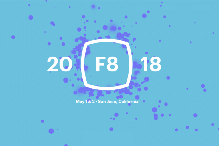 Recapping Facebook’s Developer Conference (F8) 2018